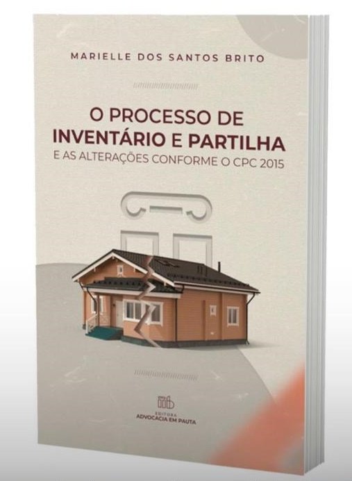 Livro O Processo de Inventário e Partilha - Dra. Marielle Brito